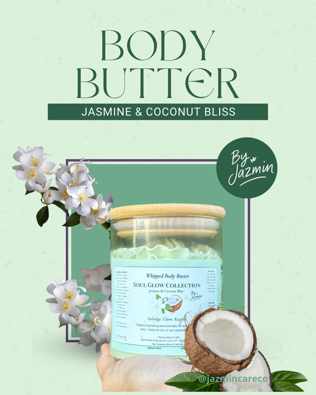 🥥Jasmine & Coconut Bliss✨ - Soul Glow Body Butter.